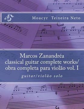 portada Marcos Zanandrea: Classical Guitar Complete Works Vol. I: Guitar Solo (en Portugués)
