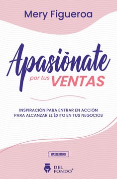 portada Apasionate por tus Ventas (in Spanish)