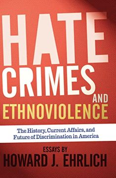 portada Hate Crimes and Ethnoviolence: The History, Current Affairs, and Future of Discrimination in America (in English)