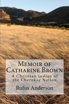 portada memoir of catharine brown (en Inglés)