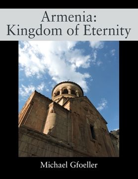 portada Armenia: Kingdom of Eternity (en Inglés)