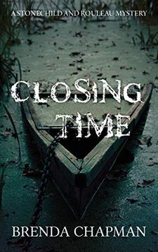portada Closing Time: A Stonechild and Rouleau Mystery (en Inglés)