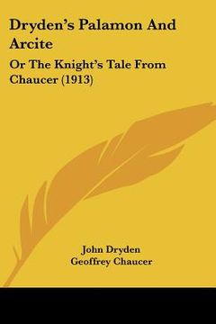 portada dryden's palamon and arcite: or the knight's tale from chaucer (1913) (en Inglés)