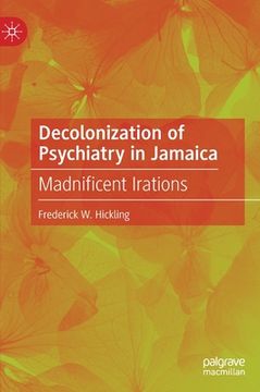 portada Decolonization of Psychiatry in Jamaica: Madnificent Irations (in English)