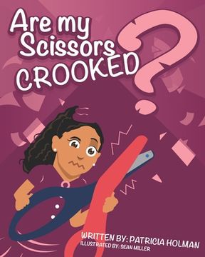 portada Are My Scissors Crooked? (en Inglés)