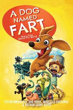 portada A dog Named Fart: How a Fart Saved the World (in English)