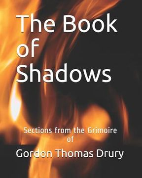 portada The Book of Shadows: Sections from the Grimoire of Gordon Thomas Drury (en Inglés)