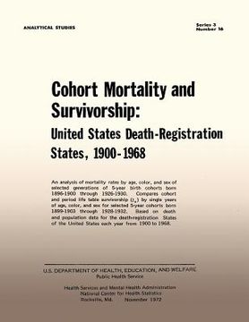 portada Cohort Mortality and Survivorship: United States Death- Registration States, 1900-1968 (en Inglés)