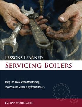 portada Lessons Learned Servicing Boilers: Things to know when maintaining boilers (Volume 3) (in English)