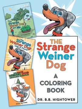 portada The Strange Weiner Dog: A Coloring Book (in English)