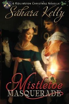 portada Mistletoe Masquerade: A Ridlington Christmas Novella