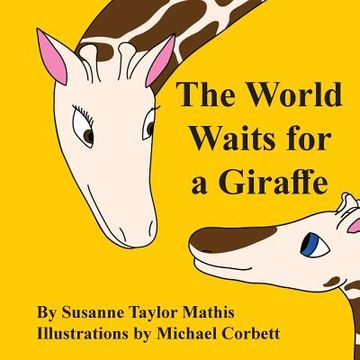 portada The World Waits for a Giraffe (en Inglés)