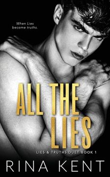 portada All the Lies: A Dark College Romance: A Dark new Adult Romance: 1 (Lies & Truths Duet) (en Inglés)