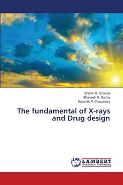 portada The fundamental of X-rays and Drug design (in English)