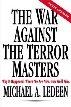 portada The war Against the Terror Masters: Why it Happened. Where we are Now. How We'll Win. (en Inglés)