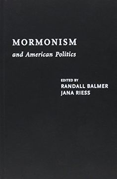 portada Mormonism and American Politics (Religion, Culture, and Public Life) (en Inglés)