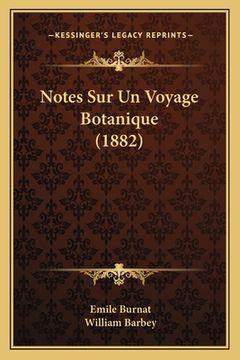 portada Notes Sur Un Voyage Botanique (1882) (in French)