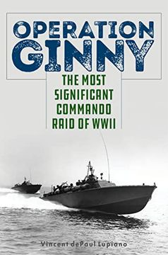 portada Operation Ginny: The Most Significant Commando Raid of WWII (en Inglés)