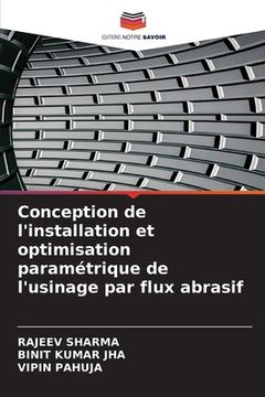 portada Conception de l'installation et optimisation paramétrique de l'usinage par flux abrasif (in French)