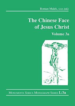 portada The Chinese Face of Jesus Christ: Volume 3a (Monumenta Serica Monograph Series) (en Inglés)