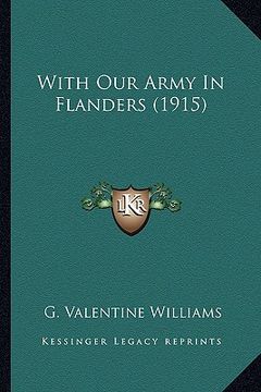 portada with our army in flanders (1915) (en Inglés)