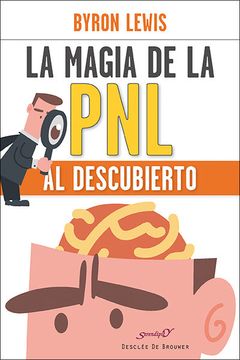 portada La Magia de la pnl al Descubierto (in Spanish)