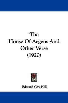 portada the house of aegeus and other verse (1920) (in English)