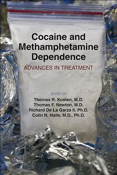 Cocaine and Methamphetamine Dependence: Advances in Treatment (en Inglés)