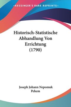 portada Historisch-Statistische Abhandlung Von Errichtung (1790) (en Alemán)