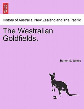 portada the westralian goldfields. (en Inglés)