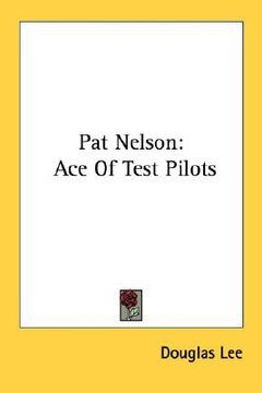 portada pat nelson: ace of test pilots