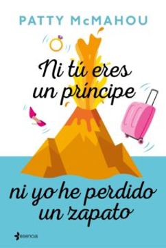 portada Ni tu Eres un Principe ni yo he Perdido un Zapato (in Spanish)