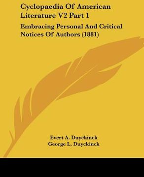 portada cyclopaedia of american literature v2 part 1: embracing personal and critical notices of authors (1881) (in English)