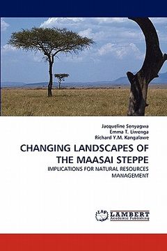 portada changing landscapes of the maasai steppe (en Inglés)