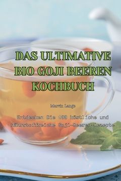 portada Das Ultimative Bio Goji Beeren Kochbuch (in German)