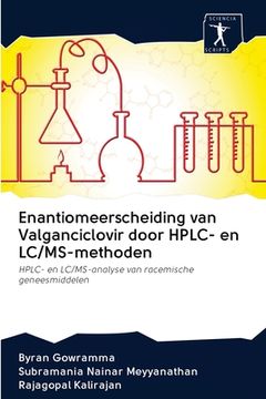 portada Enantiomeerscheiding van Valganciclovir door HPLC- en LC/MS-methoden