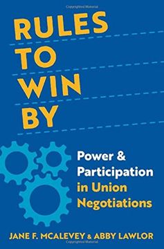 portada Rules to win by: Power and Participation in Union Negotiations (in English)