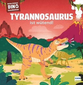 portada Meine Kleinen Dinogeschichten - Tyrannosaurus ist Wütend (in German)
