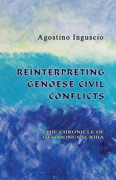 portada Reinterpreting Genoese Civil Conflicts: The Chronicle of Ottobonus Scriba (en Inglés)