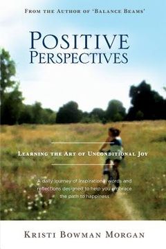 portada Positive Perspectives: Learning the Art of Unconditional Joy (en Inglés)