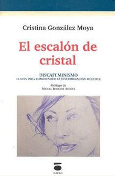 portada El Escalón de Cristal: Discafeminismo: Claves Para Comprender la Discriminación Múltiple (in Spanish)
