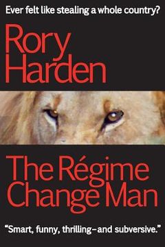 portada The Regime Change Man: US Edition (en Inglés)