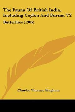 portada the fauna of british india, including ceylon and burma v2: butterflies (1905) (in English)