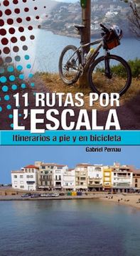11 rutas por l`escala