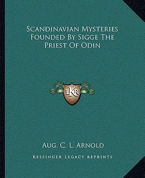 portada scandinavian mysteries founded by sigge the priest of odin (en Inglés)