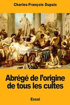 portada Abrégé de L’Origine de Tous les Cultes (en Francés)