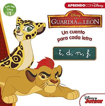 portada La Guardia del León. Un cuento para cada letra: t, d, n, f. Leo con Disney - Nivel 1 (LA GUARDIA DEL LEON)