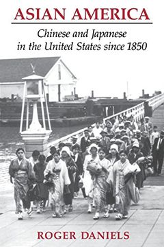 portada Asian America: Chinese and Japanese in the United States Since 1850 (en Inglés)