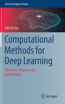 portada Computational Methods for Deep Learning: Theoretic, Practice and Applications (Texts in Computer Science) (en Inglés)