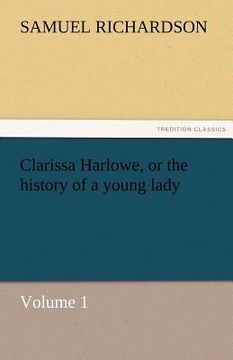 portada clarissa harlowe, or the history of a young lady - volume 1